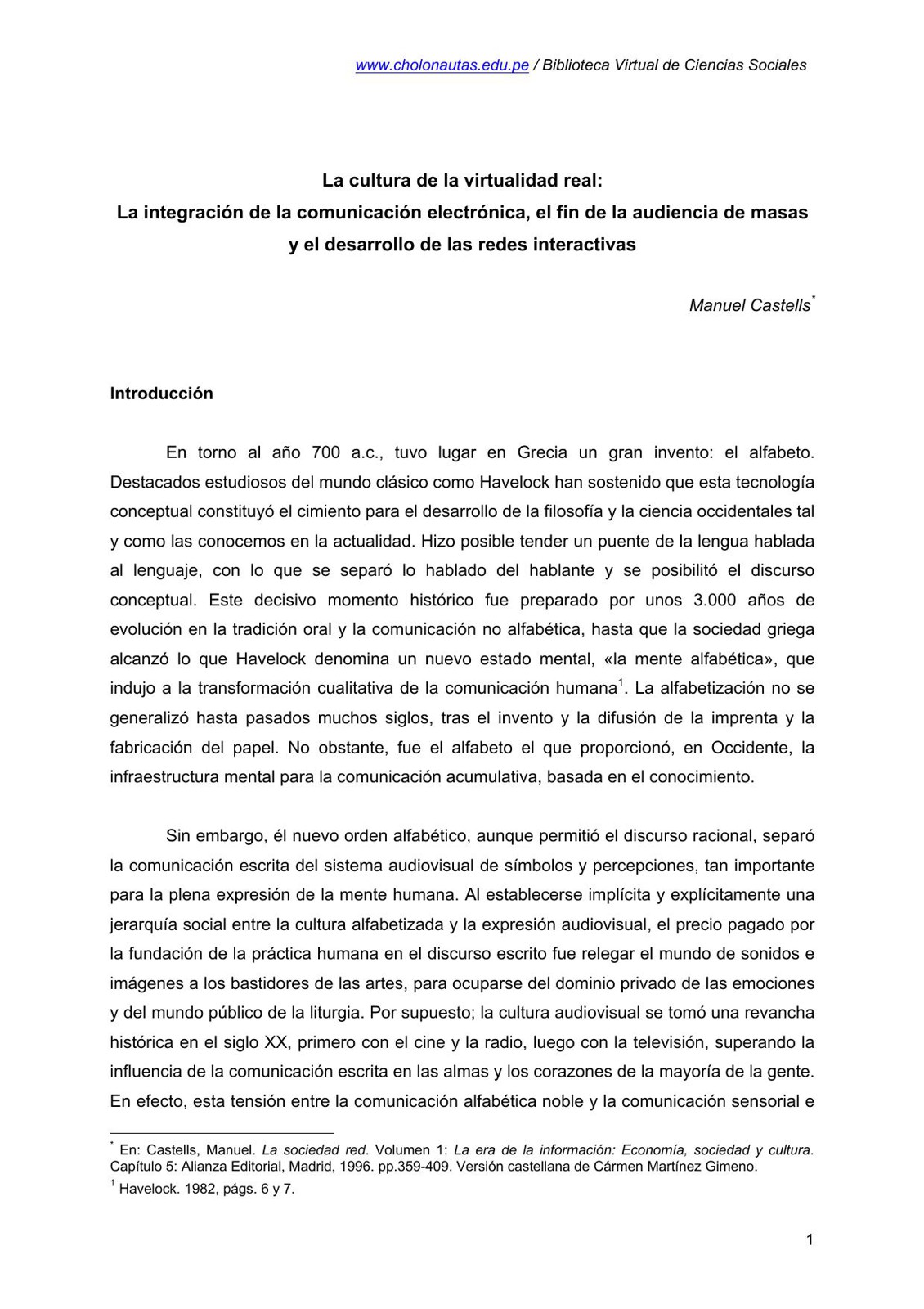 La cultura de la virtualidad real: La integración de la comunicación electrónica, el fin de la audiencia de masas y el desarrollo de las redes interactivas